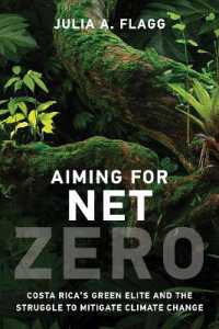 Aiming for Net Zero : Costa Rica's Green Elite and the Struggle to Mitigate Climate Change