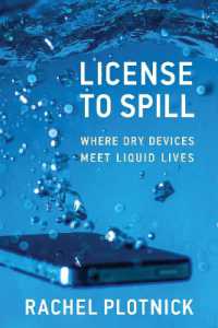 License to Spill : Where Dry Devices Meet Liquid Lives