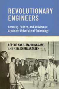 Revolutionary Engineers : Learning, Politics, and Activism at Aryamehr University of Technology