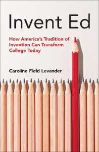 Invent Ed : How an American Tradition of Innovation Can Transform College Today