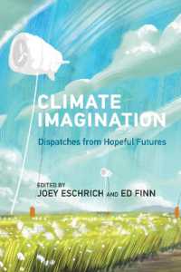 気候の希望への想像力<br>Climate Imagination : Dispatches from Hopeful Futures
