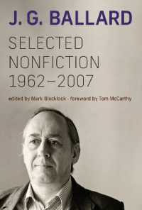J．Ｇ．バラード：ノンフィクション傑作選<br>Selected Nonfiction, 1962-2007