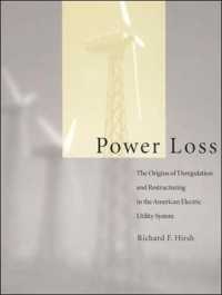 Power Loss : The Origins of Deregulation and Restructuring in the American Electric Utility System (Power Loss)