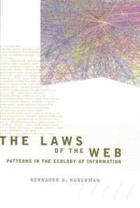 ウェブの法則：情報環境におけるパターン<br>The Laws of the Web : Patterns in the Ecology of Information （Reprint）