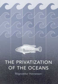海洋の私有化<br>The Privatization of the Oceans (Mit Press)
