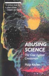 Abusing Science : The Case against Creationism (Abusing Science)