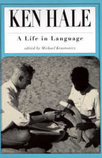 Ken Hale : A Life in Language (Current Studies in Linguistics Series)