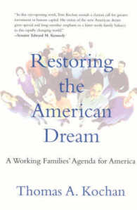 アメリカの勤労者世帯のアジェンダ<br>Restoring the American Dream : A Working Families' Agenda for America (Mit Press)