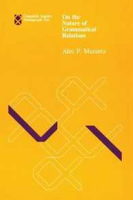 On the Nature of Grammatical Relations (Linguistic Inquiry Monographs)
