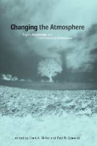 Changing the Atmosphere : Expert Knowledge and Environmental Governance (Politics, Science, and the Environment)