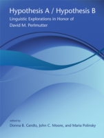 Ｄ. パールマター記念論文集<br>Hypothesis A/ Hypothesis B : Linguistic Explorations in Honor of David M. Perlmutter (Current Studies in Linguistics) （1ST）