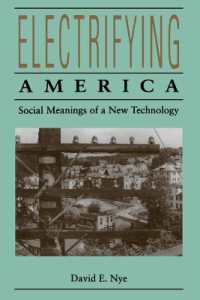 Electrifying America : Social Meanings of a New Technology, 1880-1940 (Electrifying America)