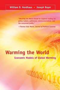 Ｗ．Ｄ．ノードハウス（共）著／地球温暖化の経済学的モデル<br>Warming the World : Economic Models of Global Warming (The Mit Press)
