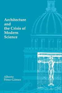 Architecture and the Crisis of Modern Science (Architecture and the Crisis of Modern Science)