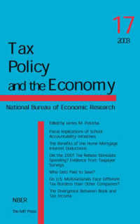 Tax Policy and the Economy (Tax Policy and the Economy, Vol 17) 〈17〉