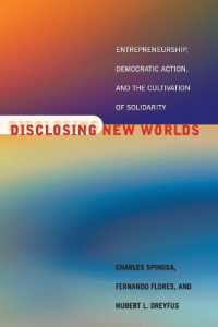 Disclosing New Worlds : Entrepreneurship, Democratic Action, and the Cultivation of Solidarity (Disclosing New Worlds)