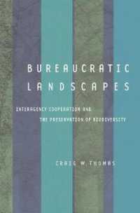 Bureaucratic Landscapes : Interagency Cooperation and the Preservation of Biodiversity (Politics, Science, and the Environment Series)