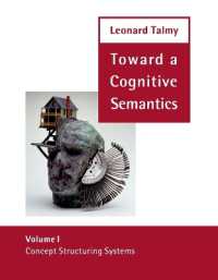 タルミー著／認知意味論へ１：概念構造化のシステム<br>Toward a Cognitive Semantics : Concept Structuring Systems (Language, Speech, and Communication)