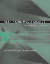 メディア変動再考：変容の美学<br>Rethinking Media Change : The Aesthetics of Transition (Rethinking Media Change)