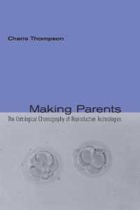 親をつくる：生殖技術の存在論的コレオグラフィ<br>Making Parents : The Ontological Choreography of Reproductive Technologies (Inside Technology)