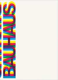 Bauhaus : Weimar, Dessau, Berlin, Chicago (Bauhaus)