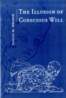 意志という幻想<br>The Illusion of Conscious Will (Bradford Books)