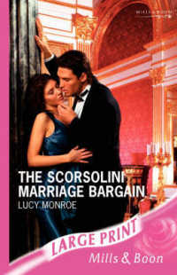 The Scorsolini Marriage Bargain （Large Print）
