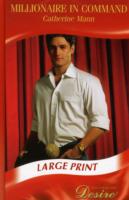 Millionaire in Command (Desire Large Print) -- Hardback （Large prin）