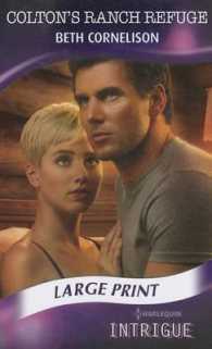 Colton's Ranch Refuge (Harlequin Intrigue: Coltons of Eden Falls) （LRG）