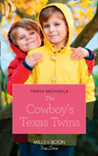 Cowboy's Texas Twins (Cupid's Bow， Texas) -- Paperback