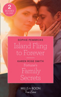 Island Fling to Forever : Island Fling to Forever (Wedding Island) / Fortune's Family Secrets (the Fortune -- Paperback / softback