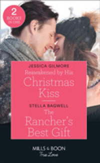 Reawakened by His Christmas Kiss / the Rancher's Best Gift : Reawakened by His Christmas Kiss (Fairytale Brides) / the Rancher's Best Gift (M -- Paper