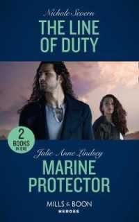 Line of Duty / Marine Protector : The Line of Duty (Blackhawk Security) / Marine Protector (Fortress Defense) -- Paperback / softback