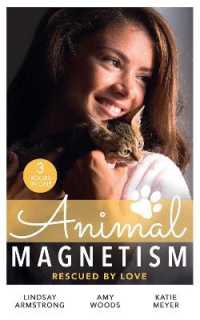 Animal Magnetism: Rescued by Love : The Socialite and the Cattle King / Puppy Love for the Veterinarian / the Puppy Proposal (Harlequin)