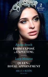 From Exposé to Expecting / Queen by Royal Appointment : From Exposé to Expecting / Queen by Royal Appointment (Princesses by Royal Decree) (Mills & Boon Modern)
