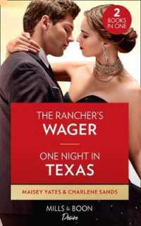 Rancher's Wager / One Night in Texas : The Rancher's Wager / One Night in Texas (Texas Cattleman's Club: Rags to Riches -- Paperback / softback