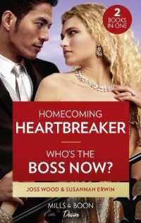 Homecoming Heartbreaker / Who's the Boss Now? : Homecoming Heartbreaker (Moonlight Ridge) / Who's the Boss Now? (Titans of Tech) (Mills & Boon Desire)