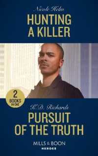 Hunting a Killer / Pursuit of the Truth : Hunting a Killer (Tactical Crime Division: Traverse City) / Pursuit of the Truth (West Investigations) (Mills & Boon Heroes)