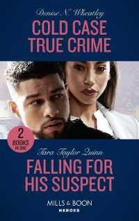 Cold Case True Crime / Falling for His Suspect : Cold Case True Crime (an Unsolved Mystery Book) / Falling for His Suspect (Where Secrets are Safe) (Mills & Boon Heroes)