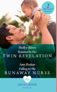 Reunited by Her Twin Revelation / Falling for His Runaway Nurse : Reunited by Her Twin Revelation / Falling for His Runaway Nurse -- Paperback / softb