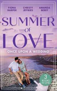 Summer of Love: Once upon a Wedding : Always the Best Man / Waking Up Wed / One Night with the Best Man (Harlequin)