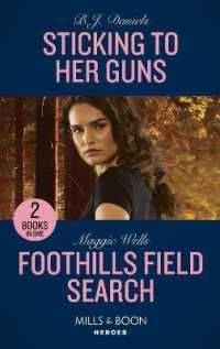 Sticking to Her Guns / Foothills Field Search : Sticking to Her Guns (A Colt Brothers Investigation) / Foothills Field Search (K-9s on Patrol) (Mills & Boon Heroes)