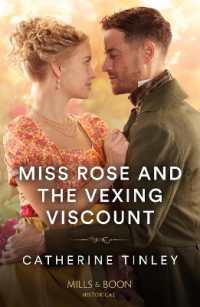 Miss Rose and the Vexing Viscount (Mills & Boon Historical)
