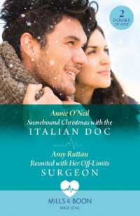 Snowbound Christmas with the Italian Doc / Reunited with Her Off-Limits Surgeon : Snowbound Christmas with the Italian DOC / Reunited with Her off-Limits Surgeon (Mills & Boon Medical)