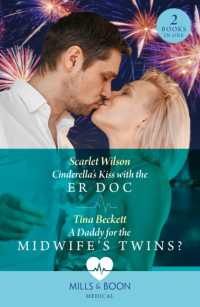 Cinderella's Kiss with the Er Doc / a Daddy for the Midwife's Twins? : Cinderella's Kiss with the Er DOC / a Daddy for the Midwife's Twins? (Mills & Boon Medical)