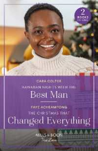 Hawaiian Nights with the Best Man / the Christmas That Changed Everything (Mills & Boon True Love)