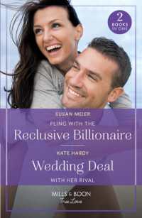 Fling with the Reclusive Billionaire / Wedding Deal with Her Rival : Fling with the Reclusive Billionaire / Wedding Deal with Her Rival (Mills & Boon True Love)