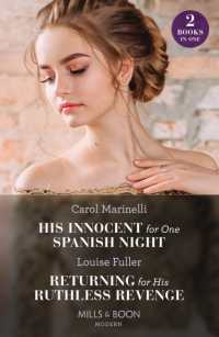 His Innocent for One Spanish Night / Returning for His Ruthless Revenge : His Innocent for One Spanish Night (Heirs to the Romero Empire) / Returning for His Ruthless Revenge (Mills & Boon Modern)