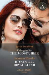 Kidnapped for the Acosta Heir / Rivals at the Royal Altar : Kidnapped for the Acosta Heir (the Acostas!) / Rivals at the Royal Altar (Mills & Boon Modern)