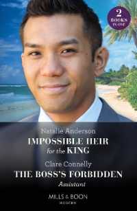 Impossible Heir for the King / the Boss's Forbidden Assistant : Impossible Heir for the King (Innocent Royal Runaways) / the Boss's Forbidden Assistant (Mills & Boon Modern)